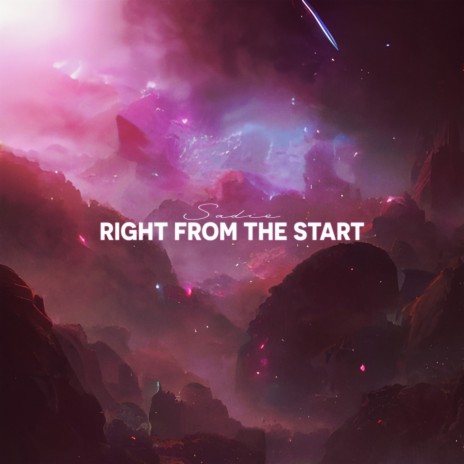 Right From The Start | Boomplay Music