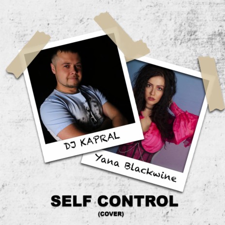 Self Control (Cover) ft. Yana Blackwine | Boomplay Music