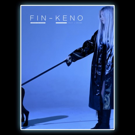 Fin Keno ft. Larabe | Boomplay Music