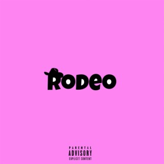 Rodeo lyrics | Boomplay Music