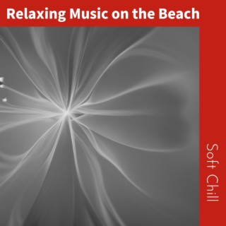 Relaxing Music on the Beach