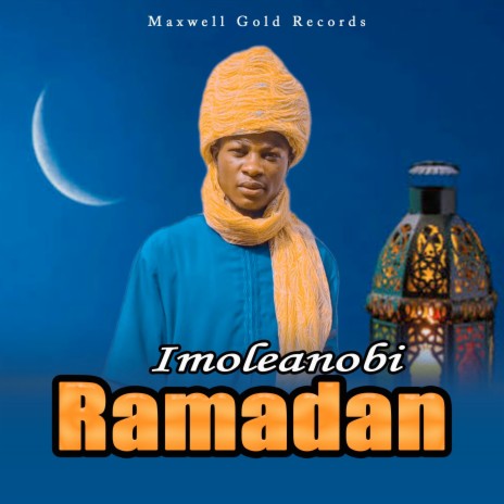 Ramadan ft. Imoleanobi