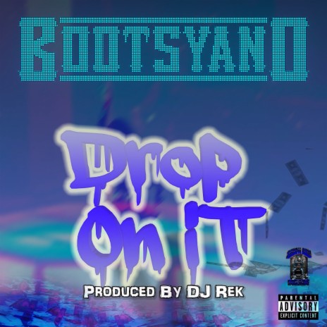 Drop on It | Boomplay Music