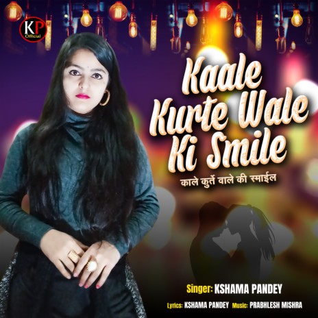 Kale Kurte Wale Ki Smile | Boomplay Music