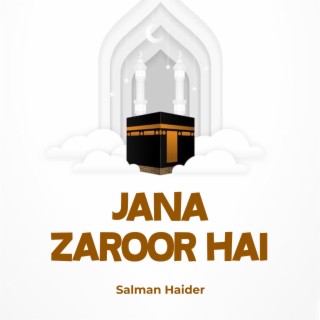 Jana Zaroor Hai