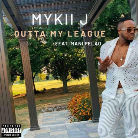 Outta My League ft. Mani Pelao | Boomplay Music