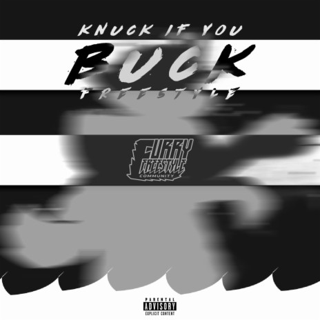 Knuck If Ya Buck Freestyle | Boomplay Music