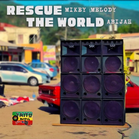 Rescue Dub ft. Taitu Records & Mikey Melody