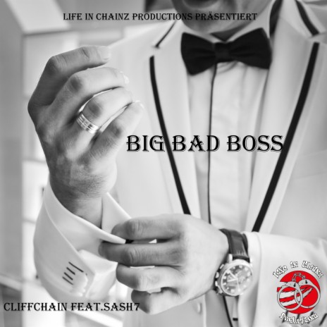 Big Bad Boss ft. SASH7 | Boomplay Music
