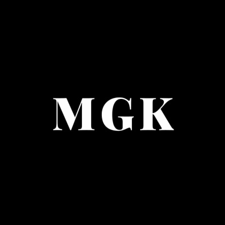 M.G.K. | Boomplay Music