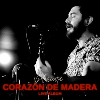 Corazón de Madera (Live Álbum)