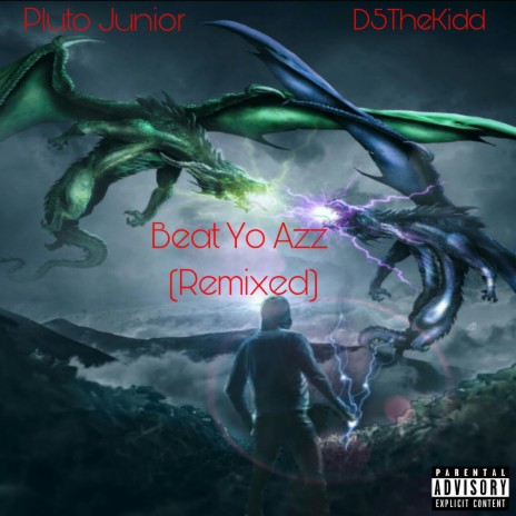 Beat Yo Azz (Remixed) ft. D5TheKidd | Boomplay Music