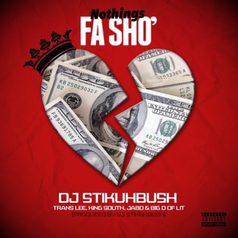 Nothings Fasho (feat. Translee, King South, Jabo & Big D) | Boomplay Music