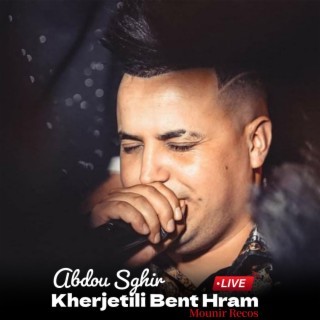 Kherjetili Bent Hram Feat Mounir Recos (live)