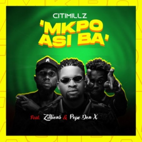 Mkpo Asi Ba ft. Pope Don X & Zillions | Boomplay Music