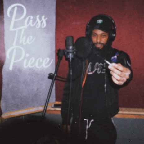 Pass The Piece | Boomplay Music