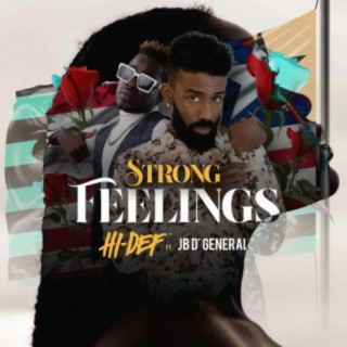 STRONG FEELINGS (feat. JB D General)