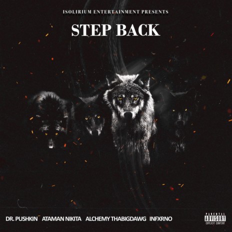 Step Back (feat. Dr. Pushkin, Ataman Nikita, Alchemy Thabigdawg & Infxrno) | Boomplay Music
