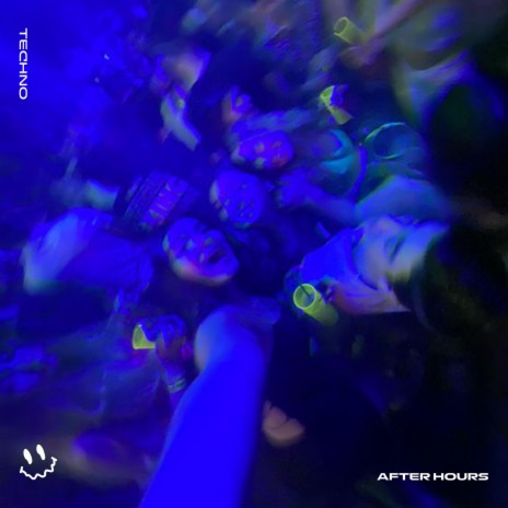 AFTER HOURS - (TECHNO) ft. STRØBE & Tazzy | Boomplay Music