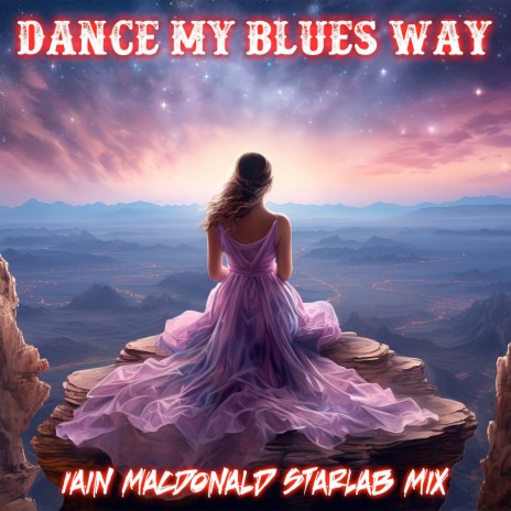 Dance My Blues Away (Starlab Club Mix) | Boomplay Music