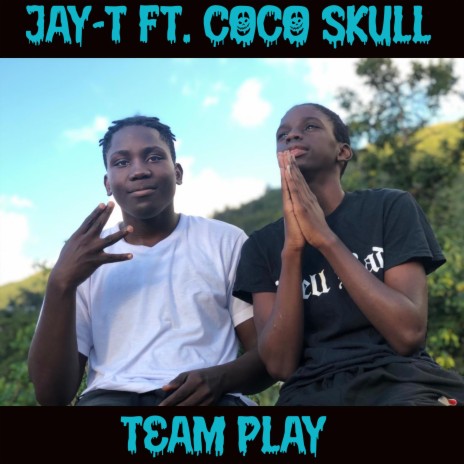 Team Play ft. Coco Skull | Boomplay Music