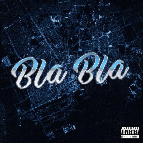 Bla Bla | Boomplay Music