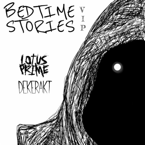 Bedtime Stories (VIP) ft. Dekerakt | Boomplay Music