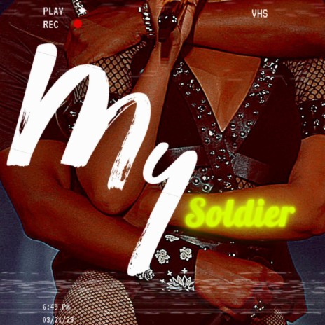 My Soldier | Boomplay Music