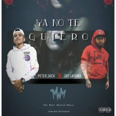 Ya No Te Quiero ft. Peter Jack | Boomplay Music