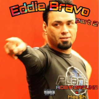 Eddie Bravo part 2