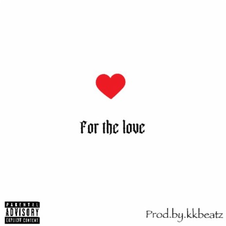 For The Love (Trap Type Beat) | Boomplay Music