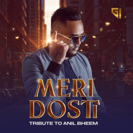 Meri Dosti Mera Pyar (Tribute to Anil Bheem) | Boomplay Music