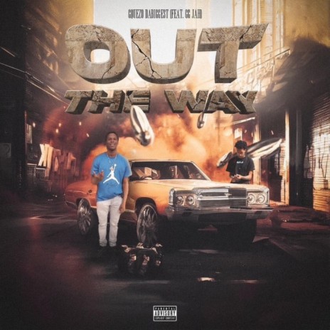 Out the way ft. Gquezo dabiggest