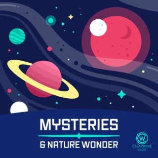 Mystery & Natural Wonder