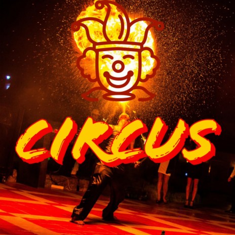 Circus ft. MegaNerd & Bon Qui Qui | Boomplay Music