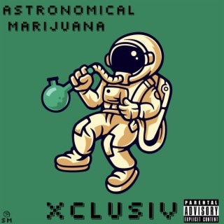 Astronomical Marijuana