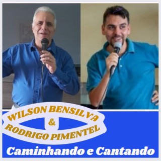 Wilson Bensilva e Rodrigo Pimentel