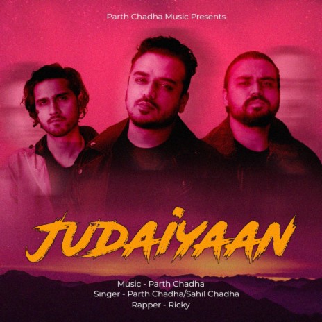 Judaiyaan ft. Sahil Chadha & Ric Roc | Boomplay Music