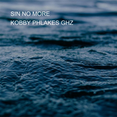 SIN NO MORE | Boomplay Music