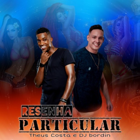 Resenha Particular ft. DJ Bordin | Boomplay Music