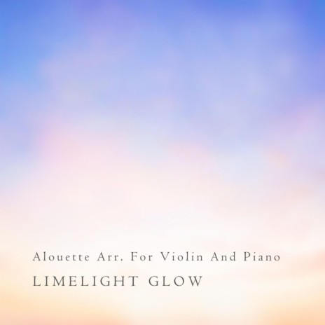 Alouette Arr. For Violin And Piano