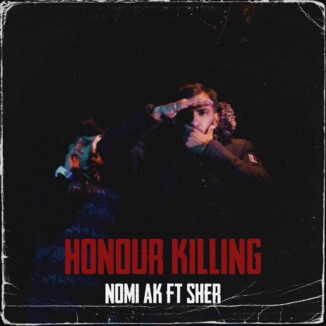 HONOUR KILLING ft. Sher | Boomplay Music