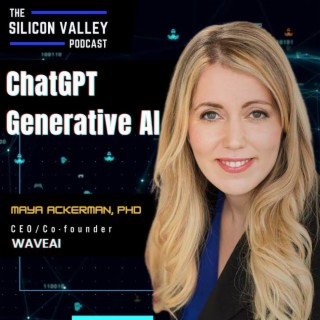 Ep 177 ChatGPT, Generative AI with Maya Ackerman PH.D