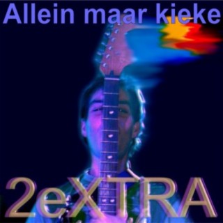 Allein maar Kieke