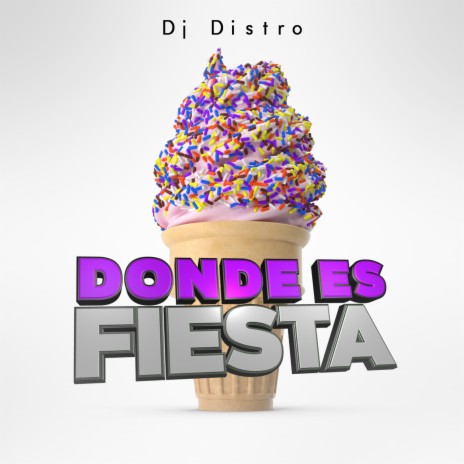 Donde Es Fiesta | Boomplay Music