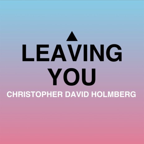 Leaving You