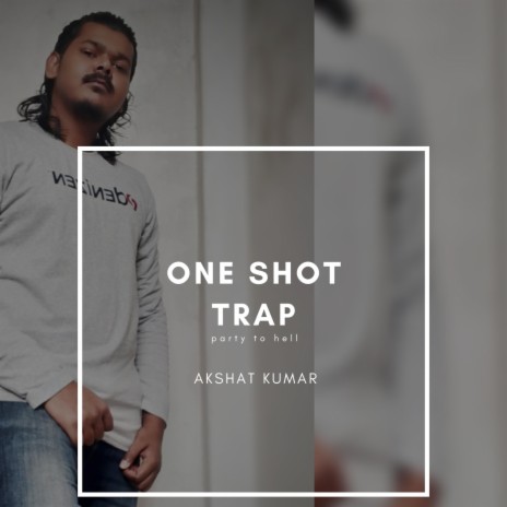 One Shot Trap | Boomplay Music