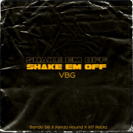 Shake Em' Off ft. Kenzo Hound & 917 Rackz | Boomplay Music