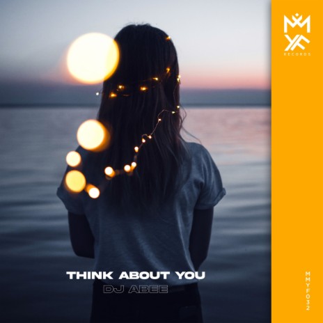 Think About You (Original Mix) | Boomplay Music