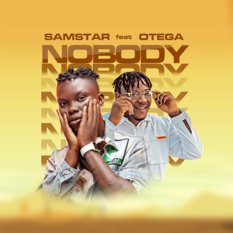 NOBODY ft. Otega | Boomplay Music